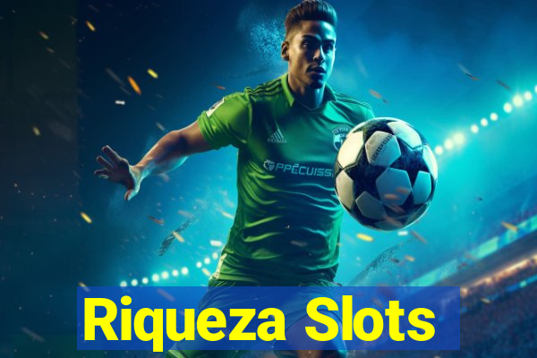 Riqueza Slots